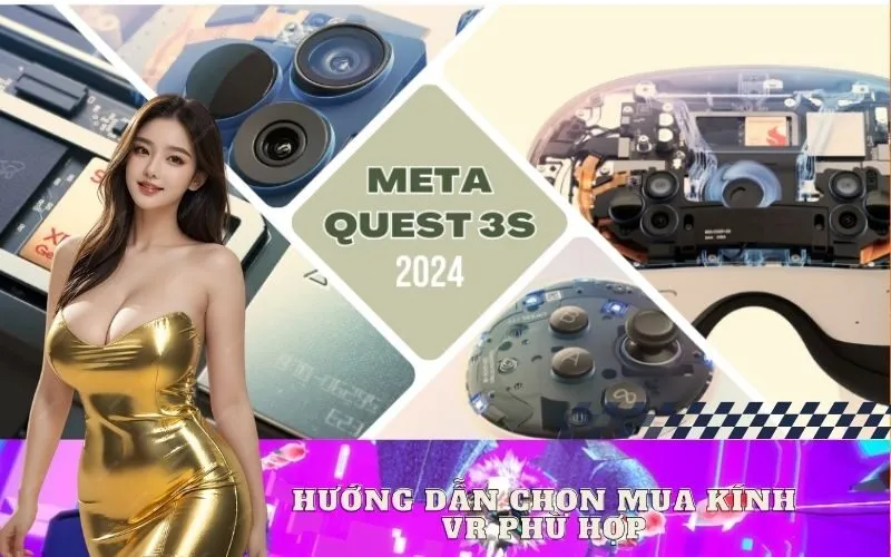 Hướng Dẫn Chọn Mua Kính VR Phù Hợp