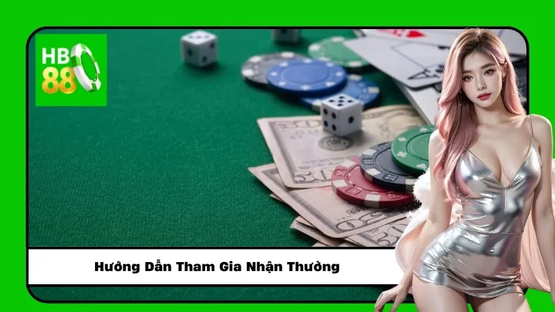 Hướng Dẫn Tham Gia Nhận Thưởng