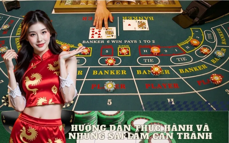 Hướng Dẫn Thực Hành và Những Sai Lầm Cần Tránh