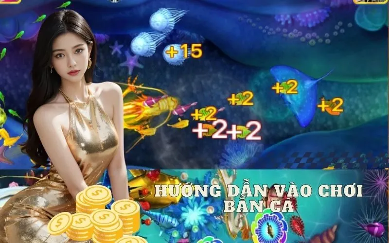 Hướng Dẫn Vào Chơi bắn Cá Online: Bắt Đầu Ván Game Đầu Tiên
