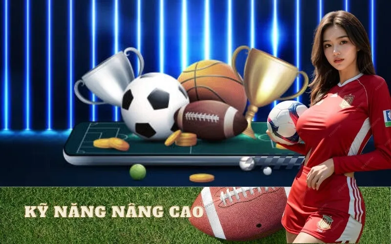 Kỹ năng nâng cao